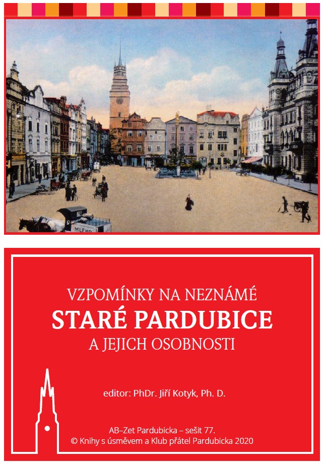 Vzpomínky na staré Pardubice a jejich osobnosti